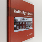 Kolin Ryynänen : 10 vuotta Kolin kulttuuriperinnön suojelua - pikkukuva 1