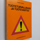 Pentti J. Laurila : Tuoteturvallisuus ja tuotevastuu - pikkukuva 1