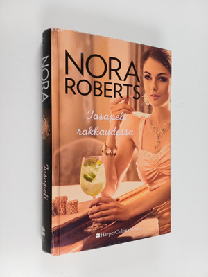 Nora Roberts : Tasapeli rakkaudessa