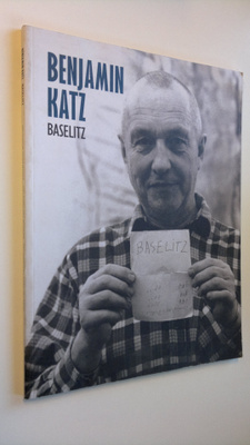 Sointu (toim.) Fritze : Benjamin Katz, Baselitz : Photogr...