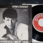 7" ALVIN STARDUST - Wonderful Time Up There - single 1981 EX - pikkukuva 1