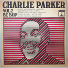 Charlie Parker – Vol 2 'Be Bop', LP - pikkukuva 1