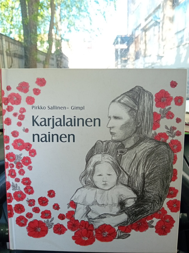 Sallinen-Gimpl : Karjalainen nainen ( 1 p. 2013 ) SIGNED