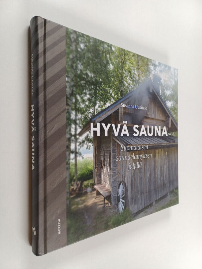Susanna Uusitalo : Hyvä sauna : suomalaisen saunaelämykse...
