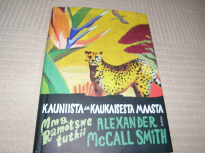 Alexander McCall Smith Kauniista ja kaukaisesta maasta  -sid