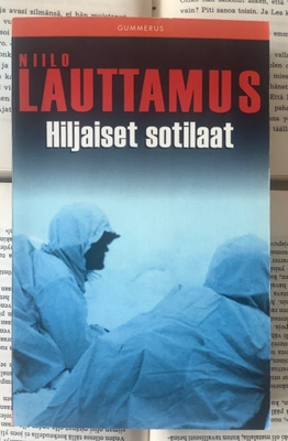 Niilo Lauttamus - Hiljaiset sotilaat (pokkari)