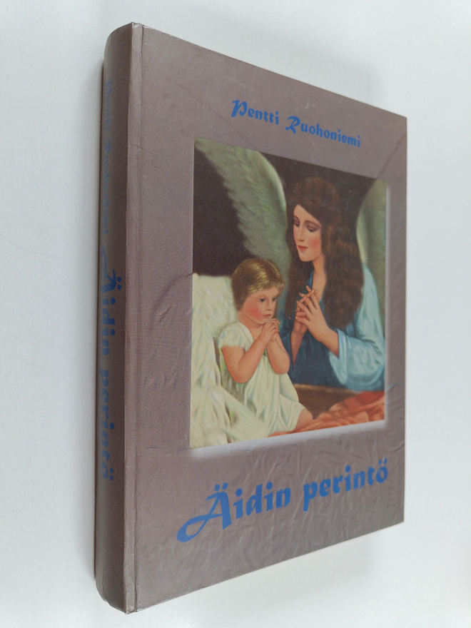 Pentti Ruohoniemi : Äidin perintö (signeerattu)