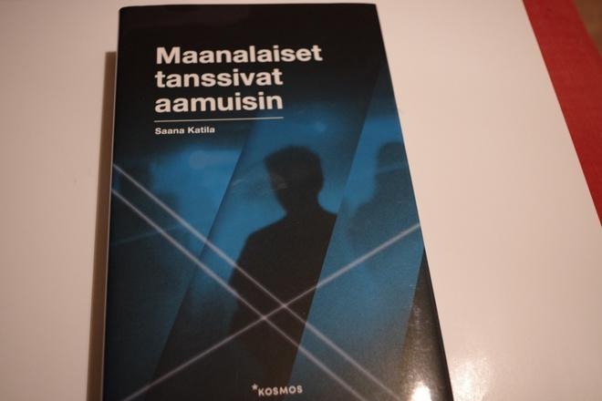 Saana Katila: Maanalaiset tanssivat aamuisin (2017)
