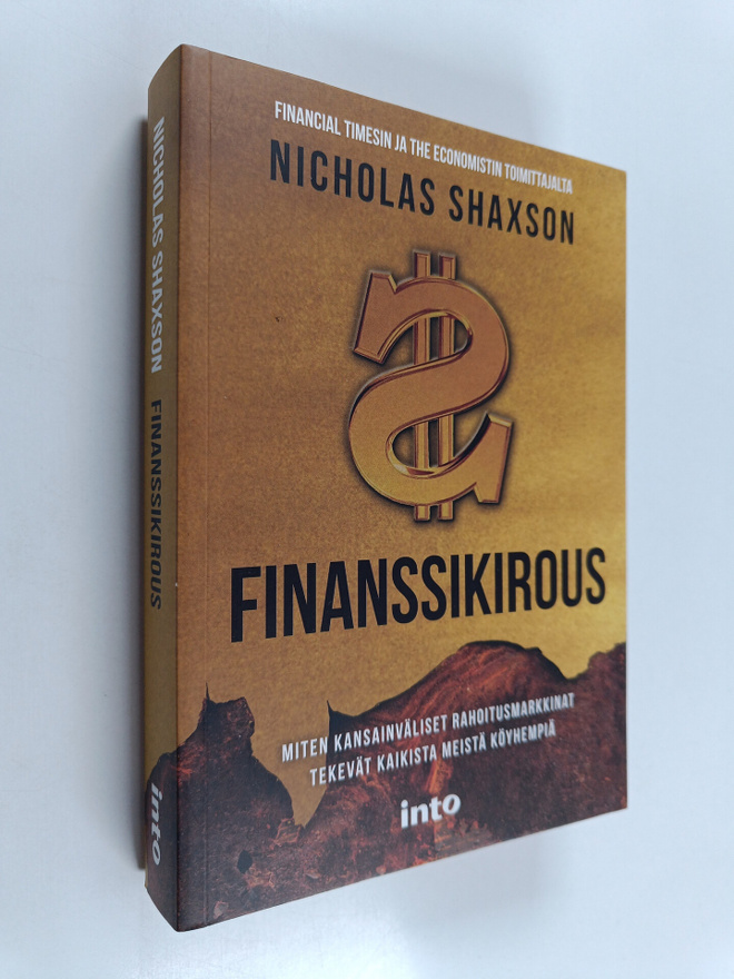 Nicholas Shaxson : Finanssikirous : miten kansainväliset ...