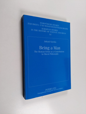 Juhani Sarsila : Being a man : the Roman virtus as a cont...
