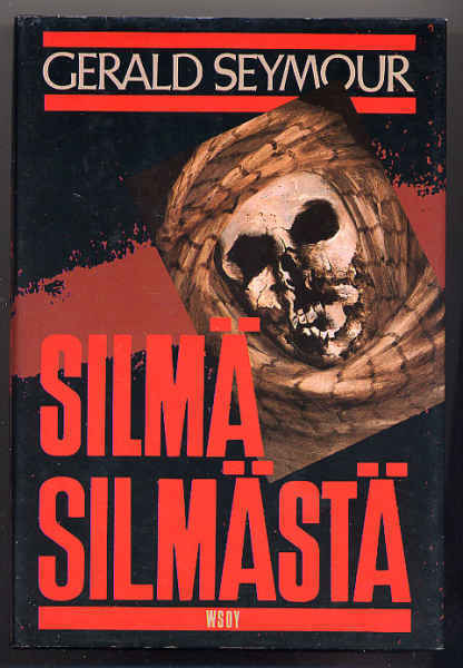 Seymour, Gerald: Silmä silmästä (1.p.,sidkp, 1989)