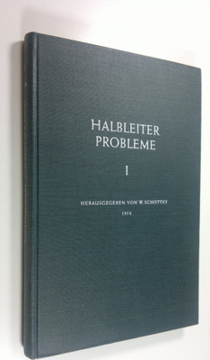 Walter Schottky : Halbleiterprobleme band 1