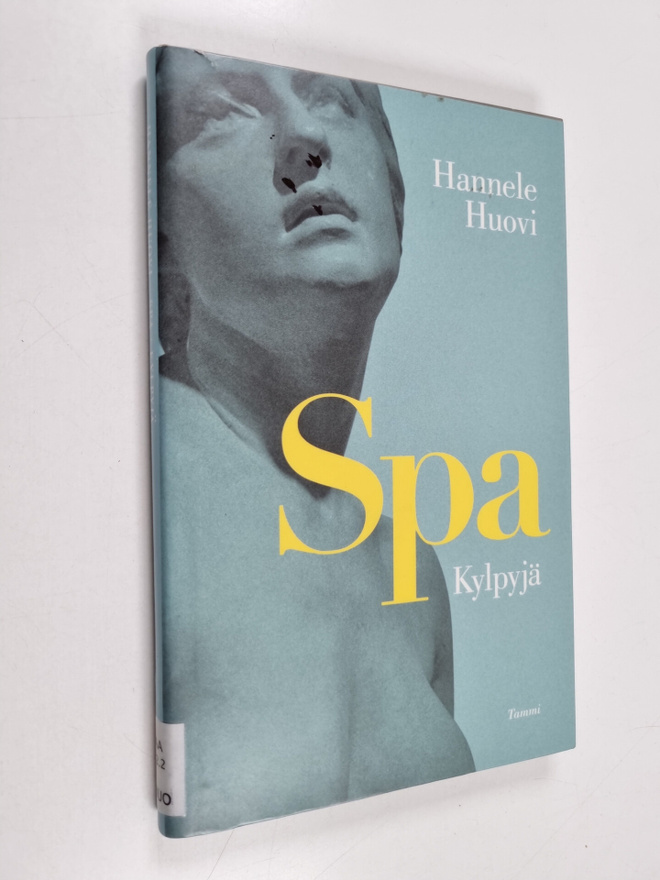 Hannele Huovi : Spa - kylpyjä