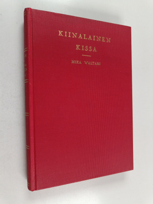 Mika Waltari : Kiinalainen kissa ja muita satuja