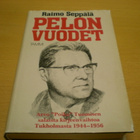 Raimo Seppälä: Pelon vuodet - Arvo "Poika" Tuomisen salaista - pikkukuva 1