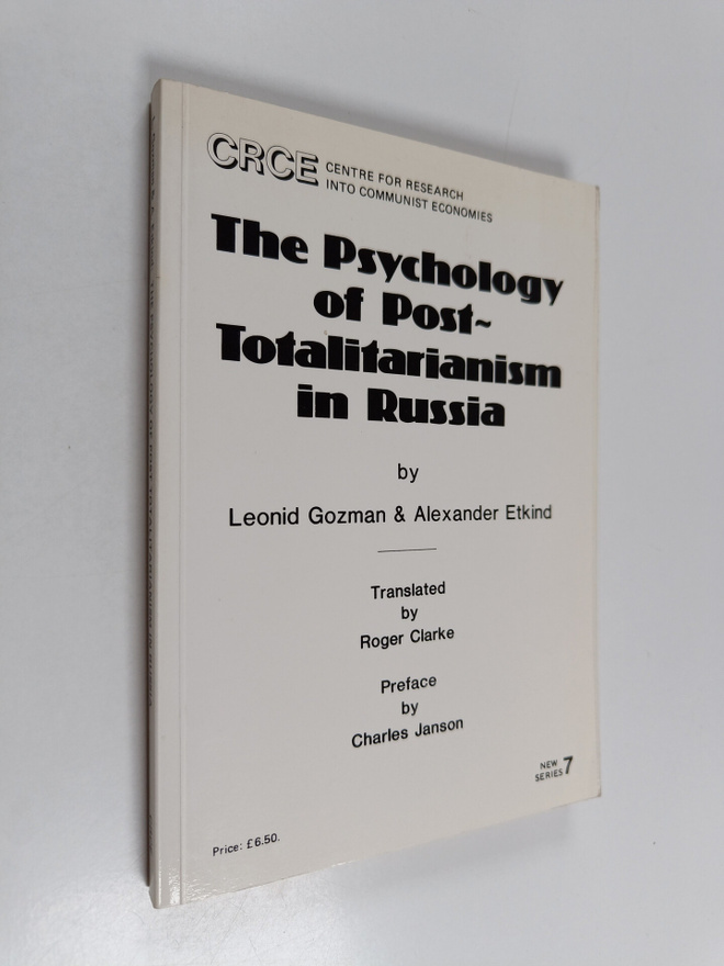 Leonid Gozman : The psychology of post-totalitarianism in...