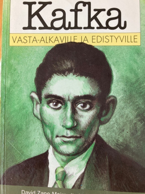 KAFKA VASTA-ALKAVILLE JA EDISTYVILLE