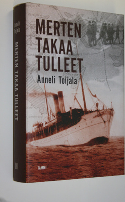 Anneli Toijala : Merten takaa tulleet