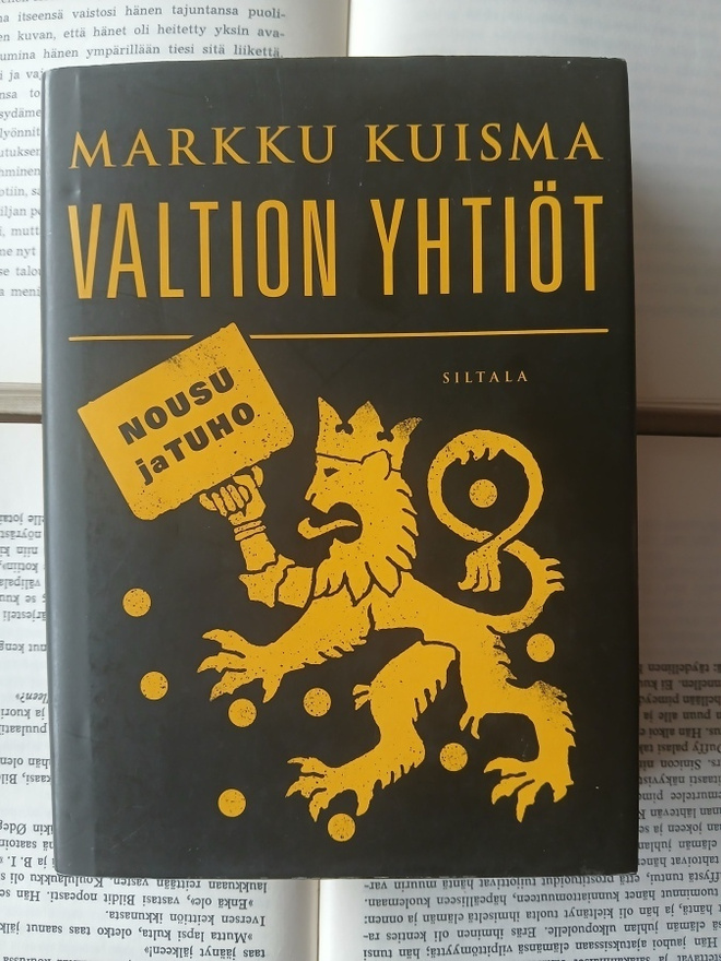 Markku Kuisma - Valtion yhtiöt: nousu ja tuho (sid.)