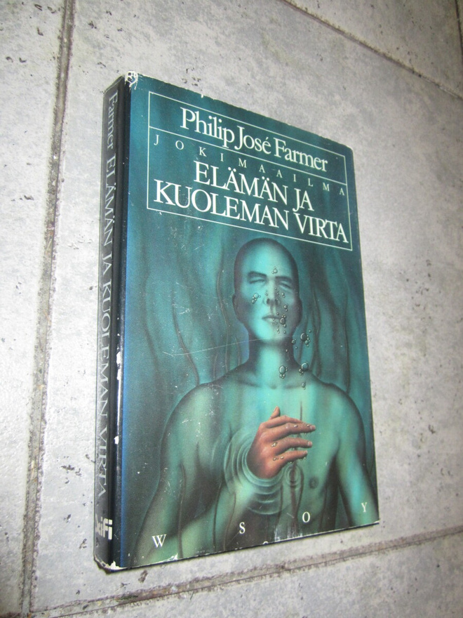 Philip Jose Farmer : Elämän ja kuoleman virta