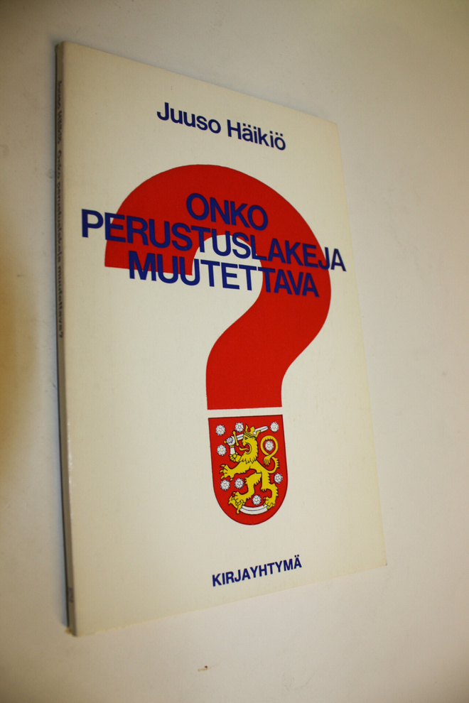 Juuso Häikiö : Onko perustuslakeja muutettava