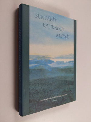 Erno (toim.) Paasilinna : Siintävät kaukaiset metsät : ru...