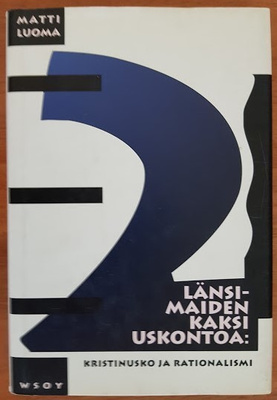 Länsimaiden kaksi uskontoa: Kristinusko ja rationalismi