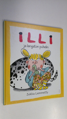 Jukka Lemmetty : Illi ja langaton puhelin