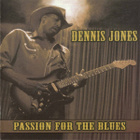 Dennis Jones (CD) VG++!! Passion For The Blues - pikkukuva 1