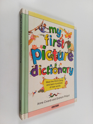 Anne Civardi ym. : My First Picture Dictionary