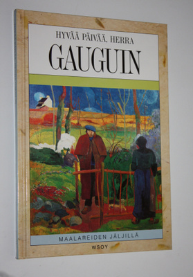 Michel Pierre : Hyvää päivää, herra Gauguin