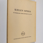 Toivo (toim.) Vuorela : Kielen opissa : tutkielma kieliti... - pikkukuva 1