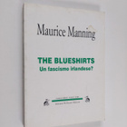 Maurice Manning : The Blueshirts - un fascismo irlandese? - pikkukuva 1