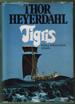 Thor Heyerdahl: Tigris (sid. Tammi 1979)
