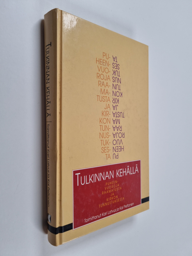 Kari ym. Latvus : Tulkinnan kehällä : puheenvuoroja Raama...
