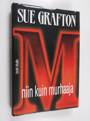 Sue Grafton : M niin kuin murhaaja