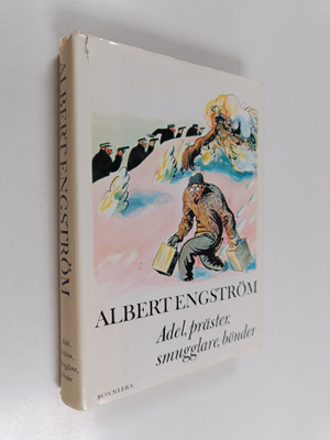 Albert Engström : Adel, präster, smugglare, bönder