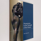 Mika Mannermaa : Democracy in the turmoil of the future :... - pikkukuva 1