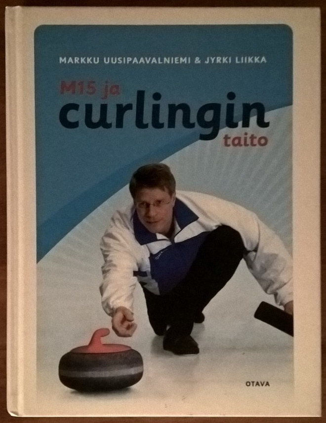 M. Uusipaavalniemi & J. Liikka: M15 ja curlingin taito