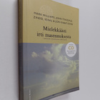 Mark ym. Williams : Mielekkäästi irti masennuksesta : tie... - pikkukuva 1