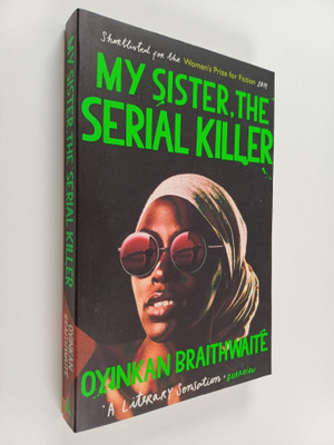 Oyinkan Braithwaite : My sister, the serial killer