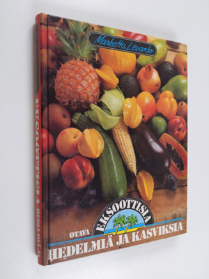 Marketta Levanto : Eksoottisia hedelmiä ja kasviksia