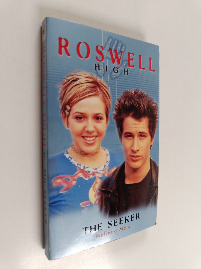 Melinda Metz : Roswell High 3 : The Seeker