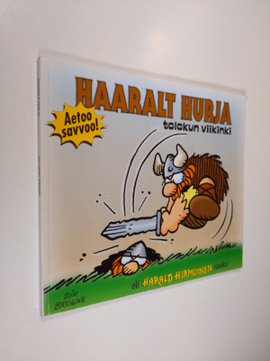 Dik Browne : Haaralt Hurja : tolokun viikinki