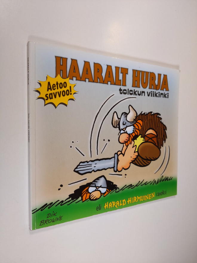 Dik Browne : Haaralt Hurja : tolokun viikinki
