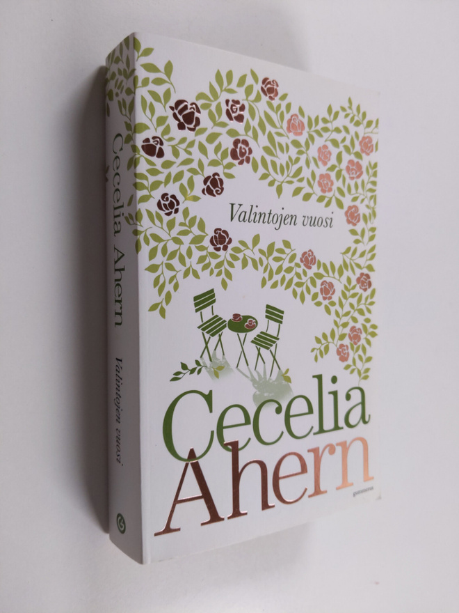 Cecelia Ahern : Valintojen vuosi