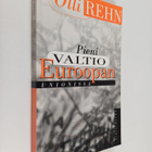 Olli Rehn : Pieni valtio Euroopan unionissa - pikkukuva 1