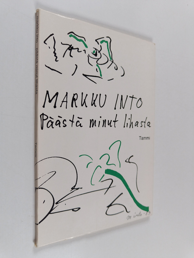 Markku Into : Päästä minut lihasta : poeettinen sarja