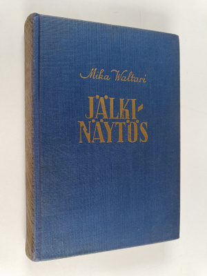Mika Waltari : Jälkinäytös