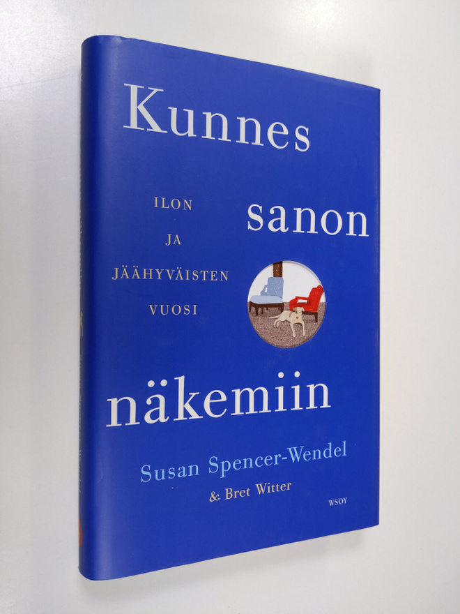 Susan Spencer-Wendel : Kunnes sanon näkemiin : ilon ja jä...